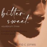 BitterSweet, Christina C. Jones