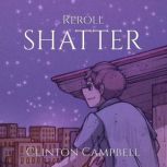 REROLL, Clinton Campbell