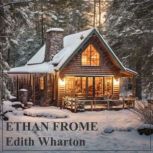 Ethan Frome, EDITH WHARTON