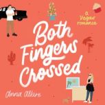 Both Fingers Crossed, Anna Alkire