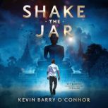 Shake The Jar, Kevin Barry OConnor
