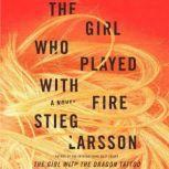 The Girl Who Kicked the Hornet's Nest Book 3 of the Millennium Trilogy, Stieg Larsson