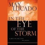 In the Eye of the Storm, Max Lucado