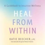 Heal from Within, Katie Beecher