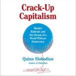 CrackUp Capitalism, Quinn Slobodian