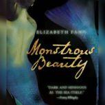 Monstrous Beauty, Elizabeth Fama