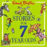 Stories for SevenYearOlds, Enid Blyton