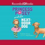 Princess Posey and the Next Door Dog, Stephanie Greene
