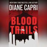 Blood Trails, Diane Capri
