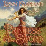 Princess of the Sword , Lynn Kurland
