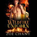 Wildfire Unicorn, Zoe Chant