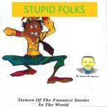 Stupid Folks, James M. Spears