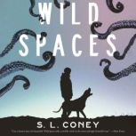 Wild Spaces, S. L. Coney