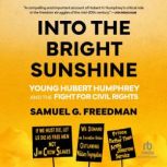 Into the Bright Sunshine, Samuel G. Freedman