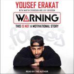 Warning, Yousef Erakat