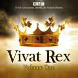 Vivat Rex Volume One Dramatisation..., William Shakespeare