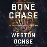 Bone Chase, Weston Ochse