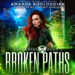 Broken Paths, Amanda Booloodian