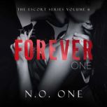The Forever One, N.O. One