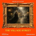 The Village Street, Edgar Allan Poe