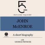 John McEnroe A short biography, 5 Minutes