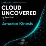 Amazon Kinesis, Sam Kusi
