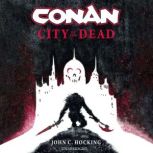 Conan City of the Dead, John C. Hocking