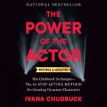 The Power of the Actor, Revised and U..., Ivana Chubbuck