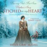 Stitched on My Heart Delphinas Stor..., Heidi Gray McGill