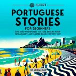 69 Short Portuguese Stories for Begin..., Adrian Gee
