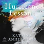 Hurricane Lessons, Katrina Anne Willis