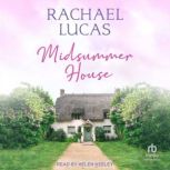 Midsummer House, Rachael Lucas