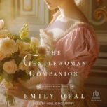 The Gentlewoman Companion, Emily Opal