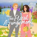 The Floral Arrangement, Elizabeth Luly