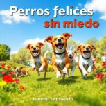 Perros felices sin miedo, Isandro Tamsworth