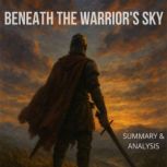 Beneath the Warriors Sky  Book summ..., Alexander Pike