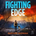 Fighting Edge, Margaret Mizushima
