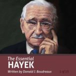 The Essential Hayek Essential Schola..., Donald J. Boudreaux