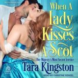 When a Lady Kisses a Scot, Tara Kingston