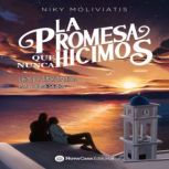 La promesa que nunca hicimos, Niky Moliviatis