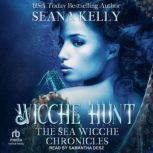 Wicche Hunt, Seana Kelly