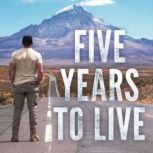 Five Years To Live, Luke Richmond