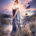 The Merchants Yield, Lorri Dudley