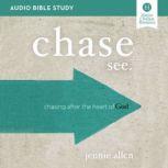 Chase: Audio Bible Studies Chasing After the Heart of God, Jennie Allen