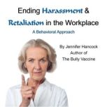Ending Harassment Retaliation in th..., Jennifer Hancock