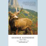 Pastoralia, George Saunders