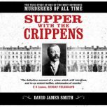 Supper with the Crippens, David James Smith