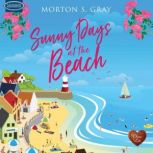 Sunny Days at the Beach, Morton S. Gray