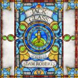 Jack Glass, Adam Roberts