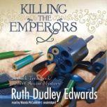 Killing the Emperors, Ruth Dudley Edwards
